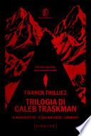 Trilogia di Caleb Traskman