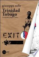 Trinidad & Tobago. Carnevale, fango e colori