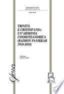 Trinità e Cristofania: un'armonia cosmoteandrica (Raimon Panikkar 1918-2010)