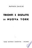 Trionfi e disfatte di Nuova York