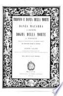 Trionfo e danza della morte o: Danza Macabra a Clusone; dogma della morte a Pisogne nella Provinvia di Bergamo, con osservazioni ... di Giuseppe Vallardi. Opera adorna di tavole illustrative