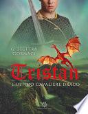 Tristan - L'ultimo Cavaliere Drago