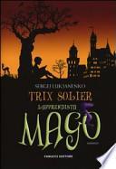 Trix Solier. L'apprendista mago