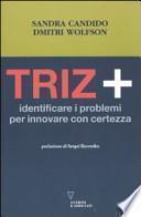 Triz+. Identificare i problemi per innovare con certezza