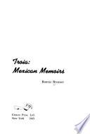 Troia: Mexican Memoirs