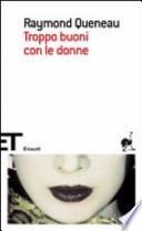 Troppo buoni con le donne