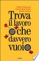 Trova il lavoro che davvero vuoi