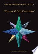 Trova il tuo Cristallo