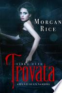 Trovata (Libro #8 In Appunti di un Vampiro)