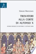 Trovatori alla corte di Alfonso X. Alfonso Mendez de Besteiros e Estevan Faian