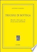 Trucioli di bottega. Ricordi qua e là di uno storico del diritto