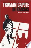Truman Capote in Kansas