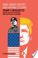 Trump e moschetto. Immagini, fake news e mass media: armi di due populisti a confronto