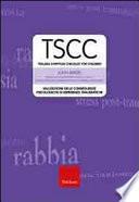 TSCC. Trauma symptom checklist for children. Valutazione delle conseguenze psicologiche di esperienze traumatiche