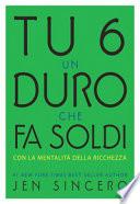 Tu 6 un duro che fa soldi con la mentalità della ricchezza
