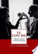 Tu con me