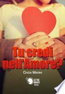 Tu credi nell'amore?