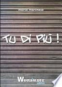 Tu di più