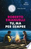 Tu, ma per sempre