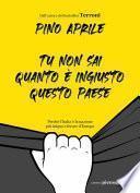 Tu non sai quanto è ingiusto questo Paese