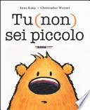 Tu (non) sei piccolo