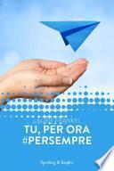 Tu, per ora# persempre (Forever)
