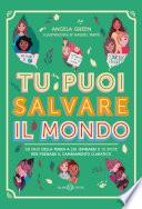 Tu puoi salvare il mondo