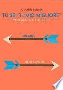 Tu sei il mio Migliore (You are my the Best)