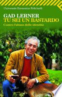 Tu sei un bastardo