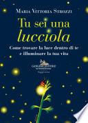 Tu sei una lucciola