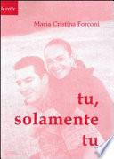 Tu solamente tu. Antropologia come fondamento dell'unità e dell'indissolubilità del patto matrimoniale