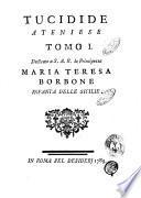 Tucidide ateniese tomo 1. [-2.] dedicato a S.A.R. la principessa Maria Teresa Borbone infanta delle Sicilie
