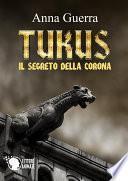 Tukus - Il Segreto della Corona
