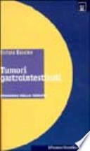 Tumori gastrointestinali. Progressi nella terapia