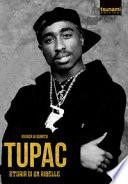 Tupac. Storia di un ribelle