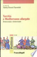 Turchia e Mediterraneo allargato