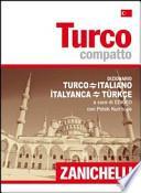 Turco. Dizionario compatto turco-italiano, italiano-turco
