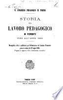 Turin, 1869. VI Congresso pedagogico in Torino. Storia del lavoro pedagogico in Piemonte fino all'anno 1860. Monografia scritta e pubblicata per deliberazione del comitato promotore, etc. (Costino Rodella, relatore.).