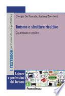 Turismo e strutture ricettive. Organizzare e gestire