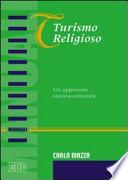 Turismo religioso. Un approccio storico-culturale