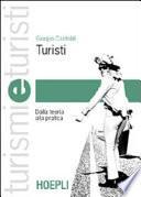 Turisti. Dalla teoria alla pratica