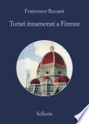 Turisti innamorati a Firenze