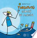 Turlututù. Giochi di magia. Ediz. a colori
