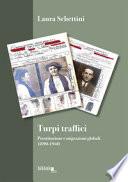 Turpi traffici. Prostituzione e migrazioni globali 1890-1940