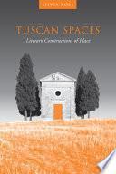 Tuscan Spaces