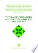 Tutela del risparmio, authorities, governo societario