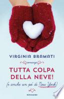 Tutta colpa della neve! (e anche un po' di New York)