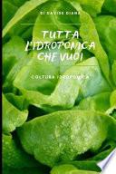 Tutta l'idroponica Che Vuoi