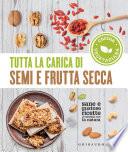 Tutta la carica di semi e frutta secca