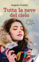 Tutta la neve del cielo